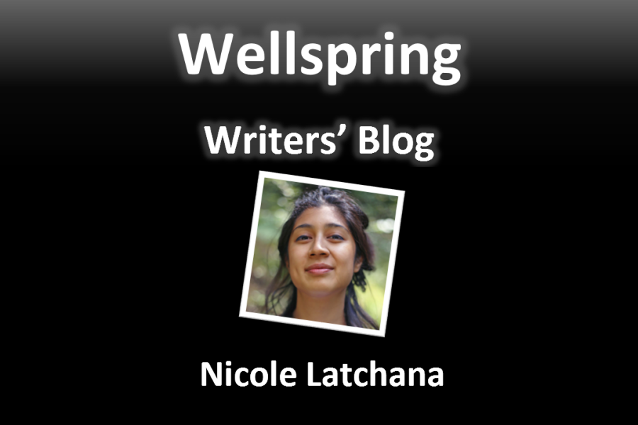 White letters on black background read 'Wellspring Writers' Blog'. Underneath a framed portrait photo of an Indo-Guyanese woman with a half bun smiles at the camera. Underneath the photo, the name Nicole Latchana is written in white letters.